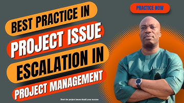 Best Practice in Project Issue Escalation | Project Management