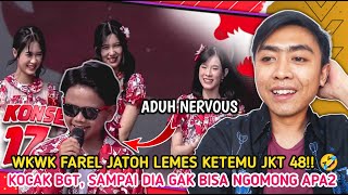 KOCAK BGT 🤣‼️ FAREL PRAYOGA SPEECHLESS DAN JATOH LEMES KETEMU JKT 48 - KONSER 17AN