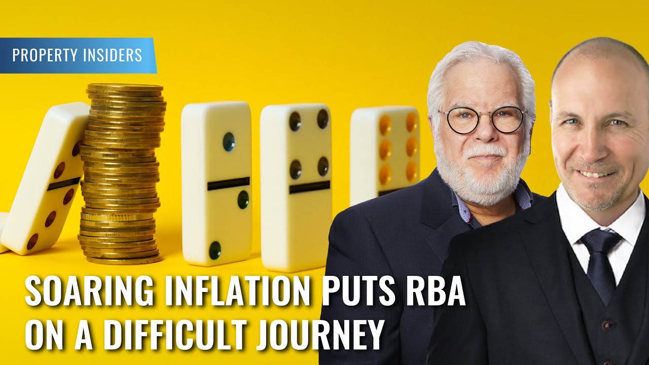 Soaring inflation puts RBA on a difficult journey | Property Insiders ...