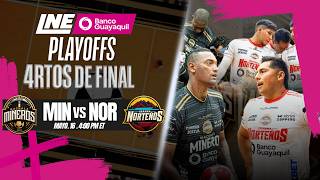 🔴 EN VIVO - Liga Nacional de Ecuavóley / Cuartos de Final 🔴  Mineros VS. Norteños