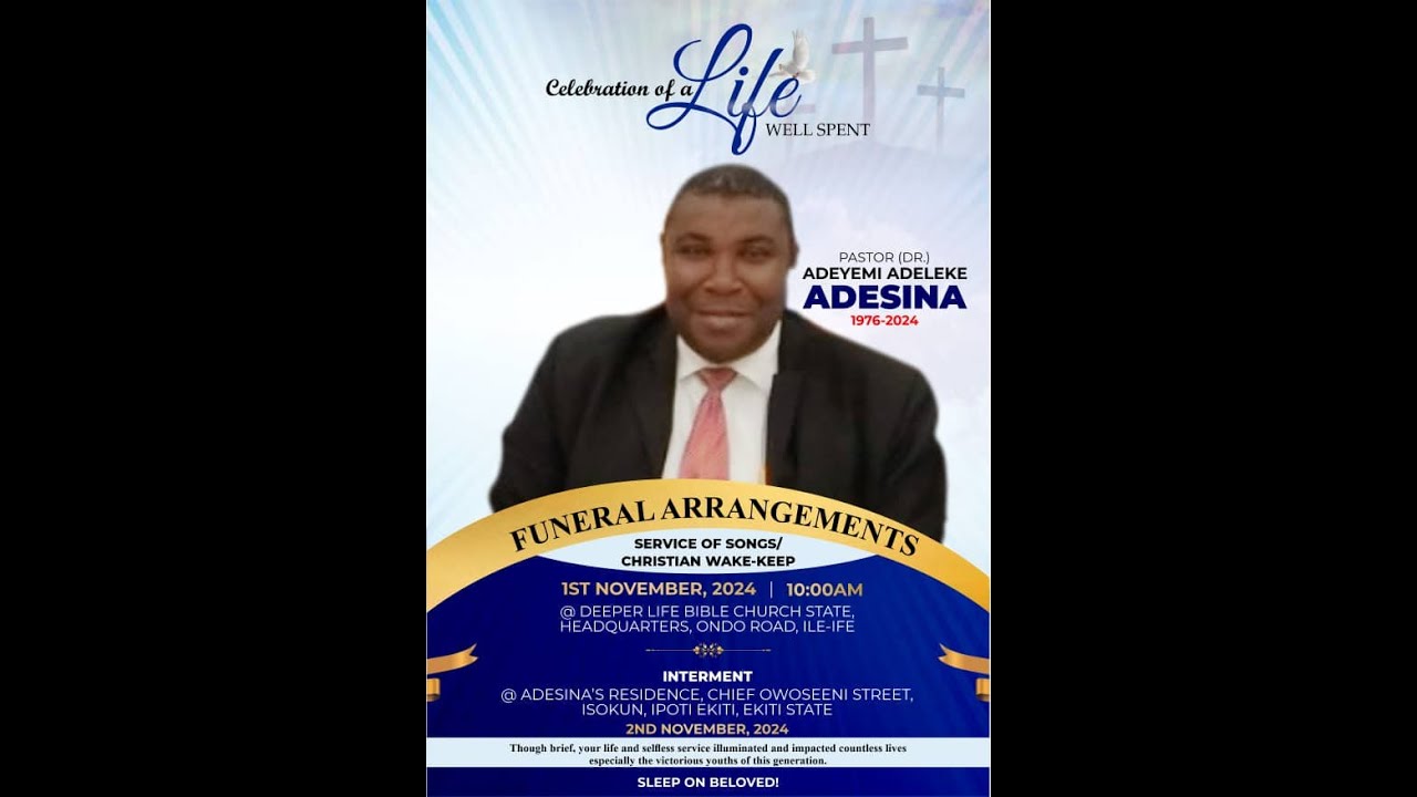 FUNERAL SERVICE OF PASTOR (DR.) ADEYEMI ADELEKE ADESINA - YouTube