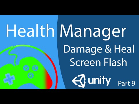 Control character health in Unity - Part 9 Flashing Screen when Damaged or Healed