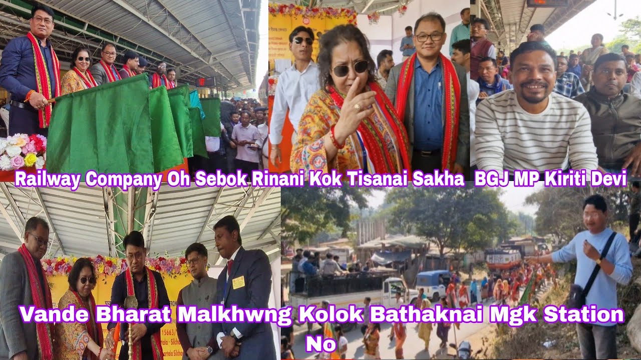 MGK Railways Station No Vande Bharat Malkhwng kolok Bathak Sinai Tinini Simi 