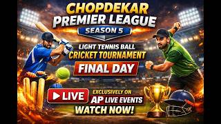 CHOPDEKAR PREMIER LEAGUE 5th LIGHT TENNIS BALL CRICKET TOURNAMENT GOA | FINAL DAY ....SEMI AND FINAL
