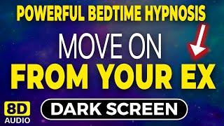 🧘‍♀️ Sleep Hypnosis to Forget Your Ex & Move on from Heartbreak - 8HR Fall Asleep