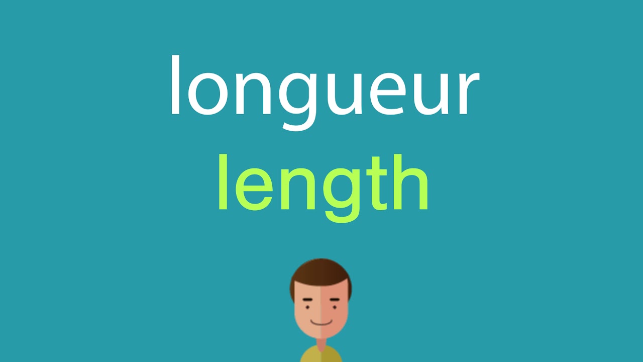 Comment dire longueur en anglais YouTube