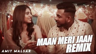 Maan Meri Jaan Song DJ Remix | King | Mera Lagda Na Jiya Tere Bagair | Amit Malsar