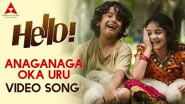 Anaganaga Oka Uru Video Song || Hello Video Songs || Akhil Akkineni, Kalyani Priyadarshan