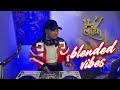 BLENDED VIBES BY DJ MISHTHEQUEEN 001 Kasongo BLENDED VIBES BY DJ MISHTHEQUEEN 001 Kasongo