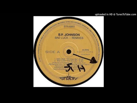 B.P. Johnson — B.P. Johnson - Bad Luck (Vocal Push)