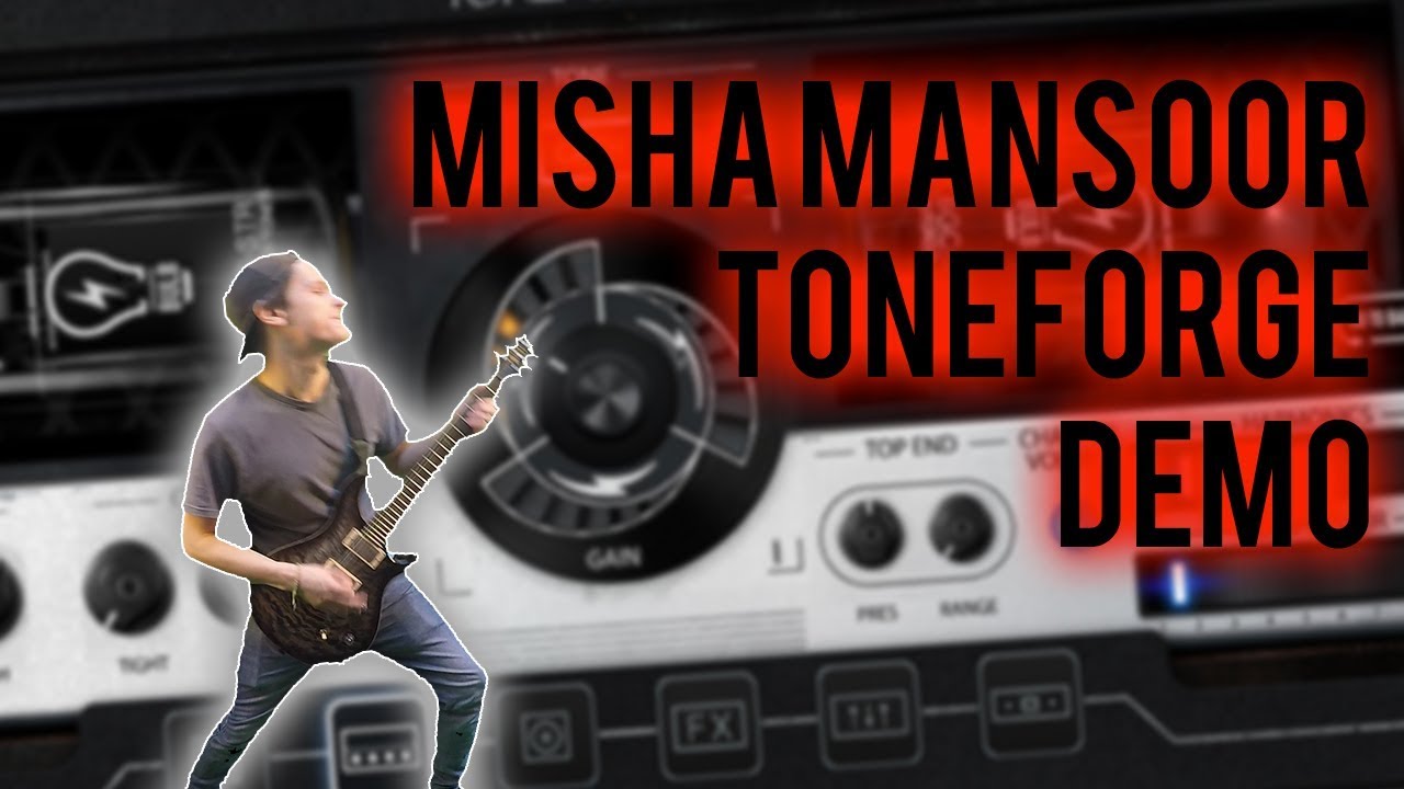 JST MISHA MANSOOR TONEFORGE DEMO