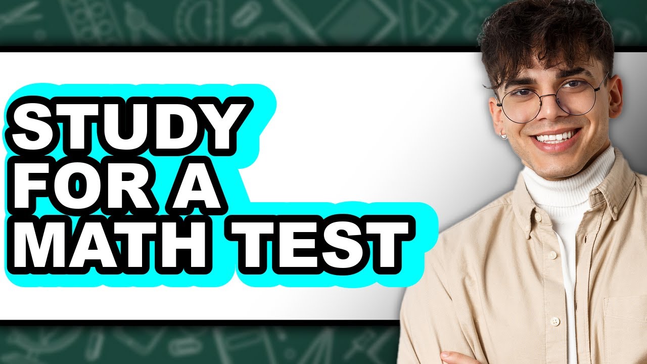 How to Study for a Math Test (Only Way) - YouTube