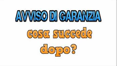 Quanto dura un avviso di garanzia?