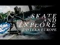 Skate & Explore - Eastern Europe - Landyachtz