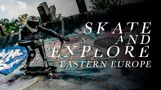 Skate & Explore  Eastern Europe  Landyachtz