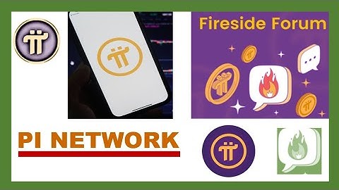 🔥🔥Pi Network : le Fireside Forum est lancé. 🔥🔥