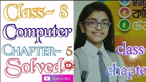 Class- 8 Computer Chapter- 5 Activities Solved...