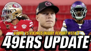49ers vs Vikings Week 2 Injury Report | 49ers News