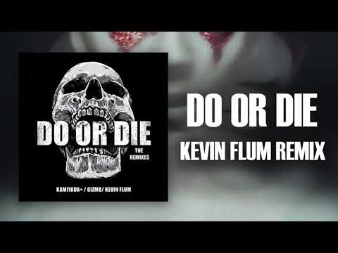 Mike's Dead - Do Or Die (Kevin Flum Remix)