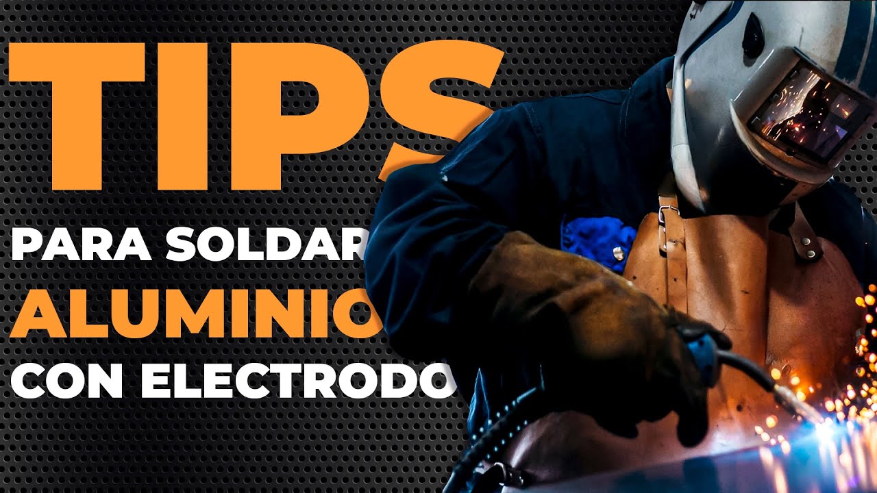 Aprende a Soldar Aluminio con Electrodo siguiendo estos TIPS! 