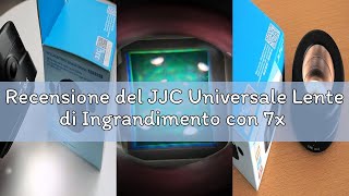 Recensione del JJC Universale Lente di Ingrandimento con 7x e 6 LED Ultra-luminosi per Fotocamere DS