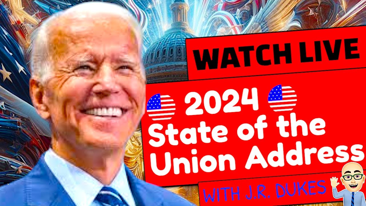 WATCH LIVE PRESIDENT JOE BIDEN’S 2024 STATE OF THE UNION ADDRESS WITH