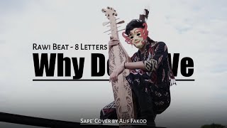 Rawi Beat - 8 Letters Why Don't WeSape' Cover by Alif Fakod