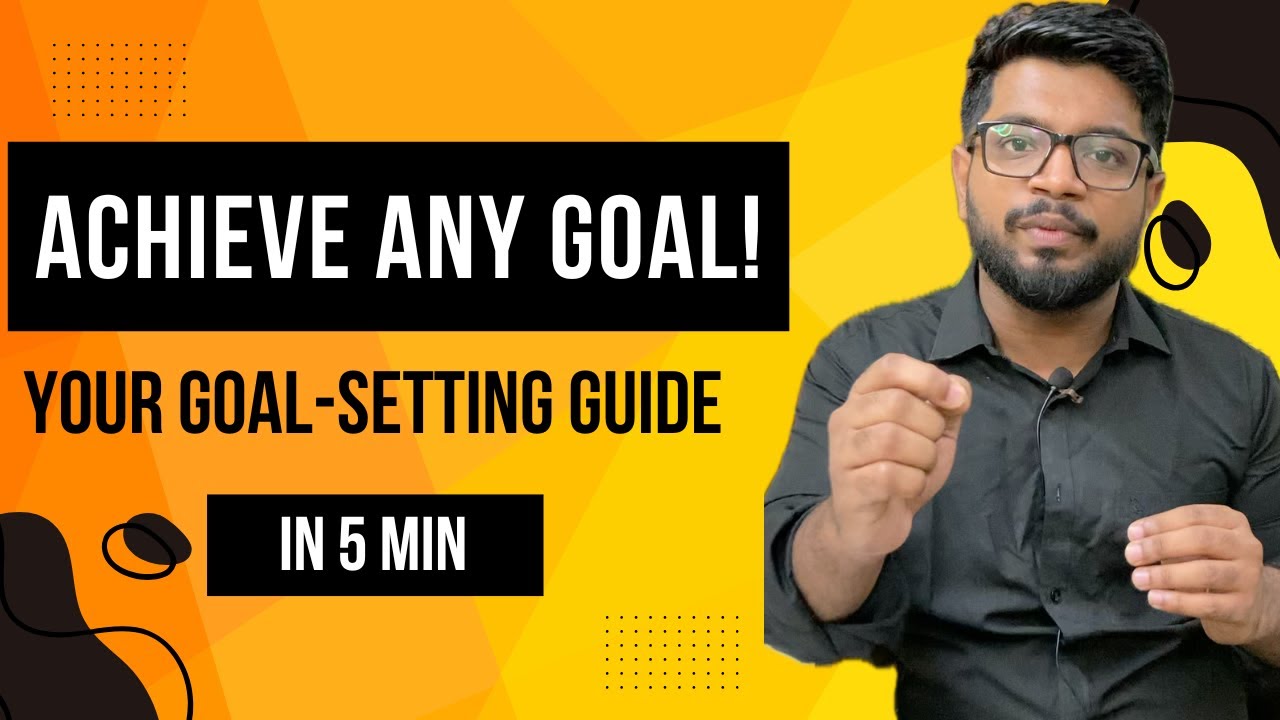 How to Set Goals and Achieve Them | Goal Setting 101: How to Create and ...