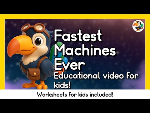The Fastest Machines Ever Built | Educational Videos For Kids With Tibo the Toucan