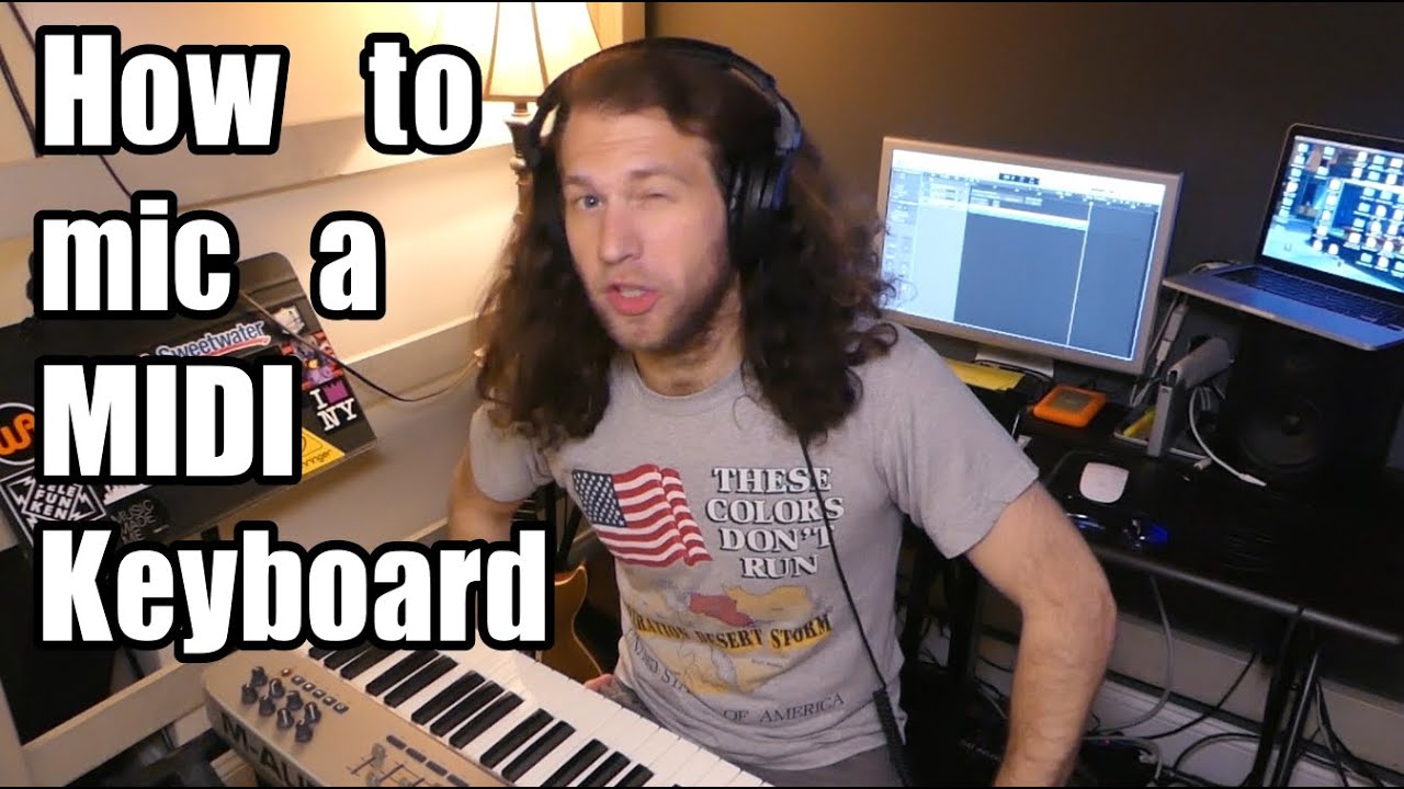 How to Mic a MIDI Keyboard