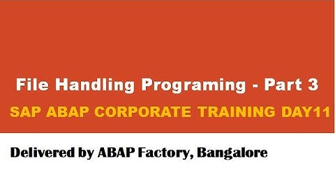 SAP ABAP Corporate Training Day11-Part1