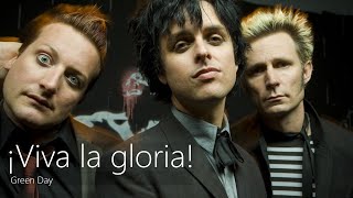 ¡Viva la Gloria! [Traducción al español] - Green day