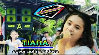 terbaru aldeva terviral TIARA cover aolina musik dangdut dorong @sasak_girang