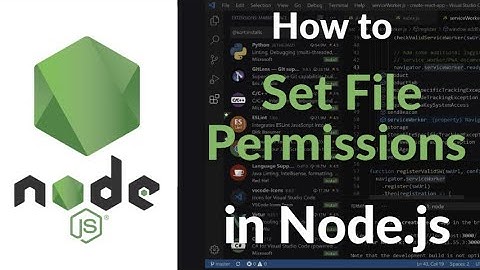 How to Set File Permissions in Node.js | Change Read, Write, Execute Access Rights Tutorial 2025