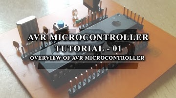 AVR_TUTORIAL_01 "Overview of AVR Microcontroller"