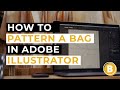 How To Make A Sewing Pattern for Bags in Adobe Illustrator | SEWING WITH STEVE