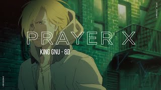 Prayer X by King Gnu - Banana Fish ED 1 ♡ [8D USE HEADPHONE]