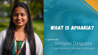 What Is Aphakia? By Shreyosi Dasgupta A Dedicated Member At Optography