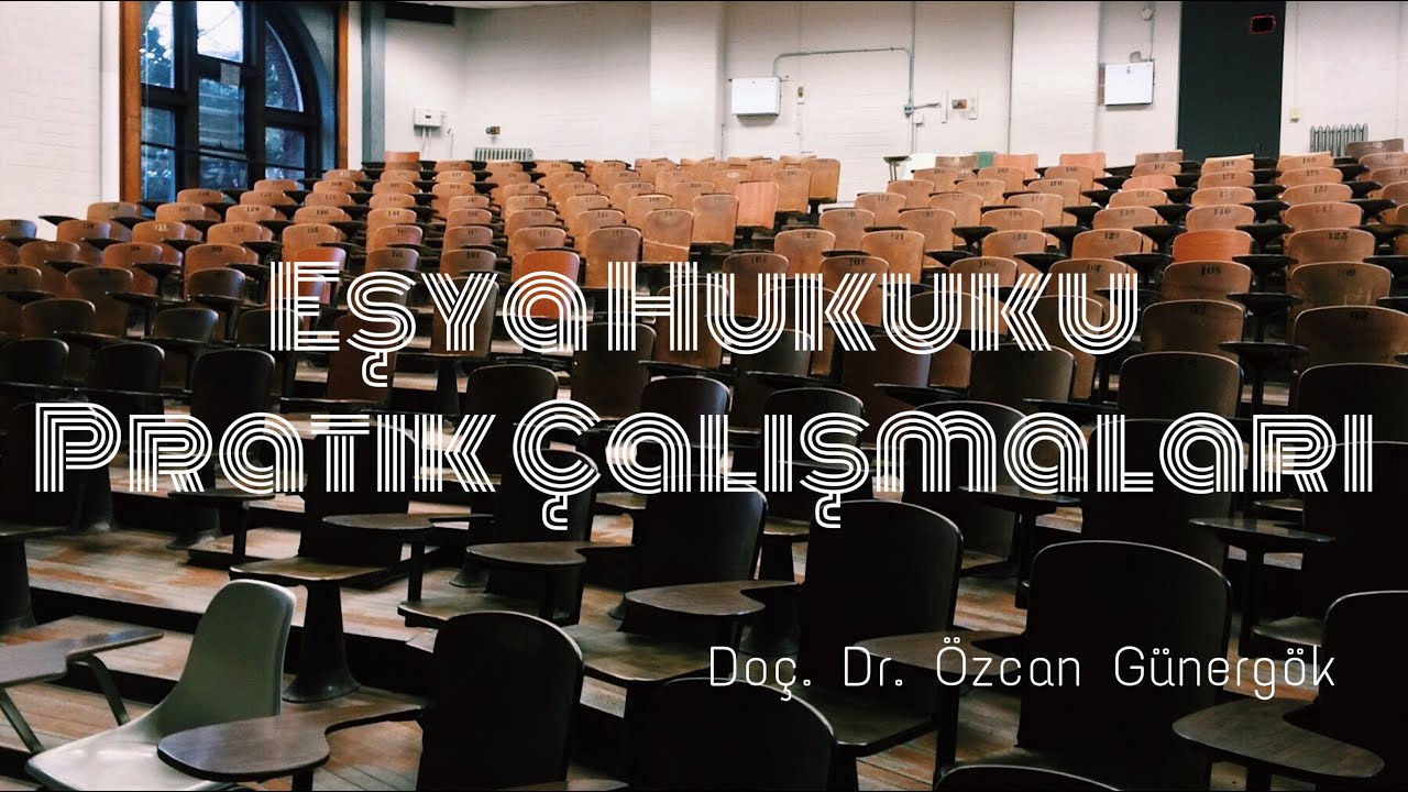 Eşya Hukuku Pratik Çalışmaları - Olay 3