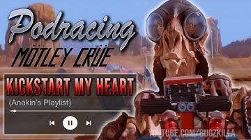 Podracing scenes with "Kickstart My Heart"