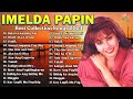 Imelda papin love songs nonstop  best songs imelda papin of all time