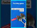 #funkittygame#kittypartygames #ladieskitty#oneminutegame #shortsfeed#ytshorts