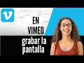 Cómo grabar la pantalla en Vimeo