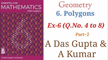 ICSE Mathematics| Class 6 Solutions | A Das Gupta | Geometry| 6- Polygons Exercise - 6 #icse #maths