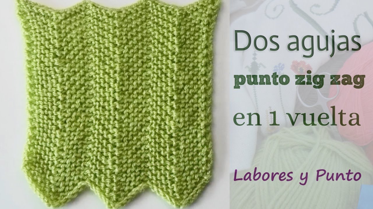 ✅ Punto zig zag en 1 vuelta- Labores y Punto