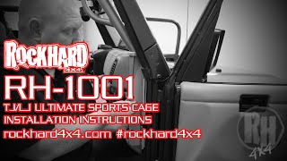 RH-1001 - Jeep TJ/LJ Ultimate Sport Cage - Install Instructions Video by Rock Hard 4x4