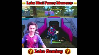 Laka Gaming Lol Funniest Moment #shorts #viral #freefireshorts #lakagaming