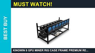 Kingwin 8 GPU Miner Rig Case Frame Premium Review 2026 Wealth
