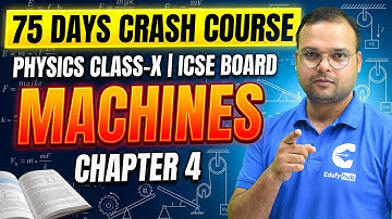 75 Days Crash Course | Day-14 | ICSE Class 10 Physics | Machines Chapter 4 | Lecture-2 | EdufyHub