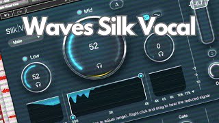 Thoughts on Waves Silk Vocal